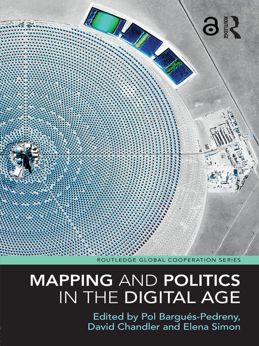 Title details for Mapping and Politics in the Digital Age by Pol Bargués-Pedreny - Wait list